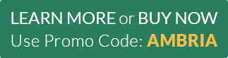 Learn More or Buy Now
Use Promo Code: Ambria